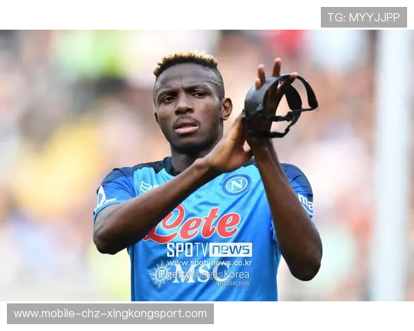 奥斯梅恩支点作用明显：让机会从边缘变为中心的力量