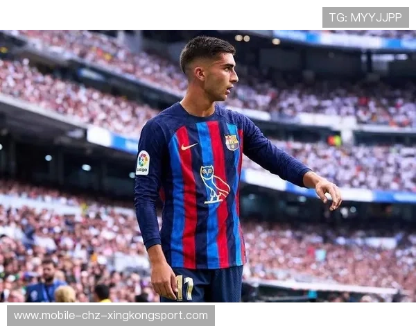 费兰托雷斯帽子戏法登场，巴萨制造得分盛宴